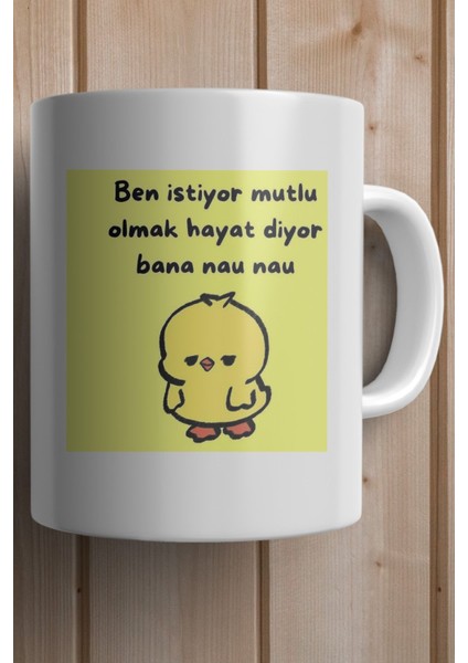 Ben Istiyor Mutlu Olmak Hayat Diyor Bana Nau Nau Baskılı Yılbaşı Hediyesi Kupa Bardak fiyatları