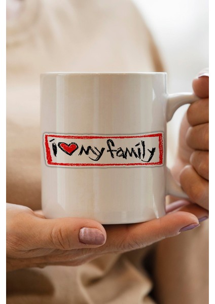 I Love My Family Baskılı Yılbaşı Hediyesi Kupa Bardak