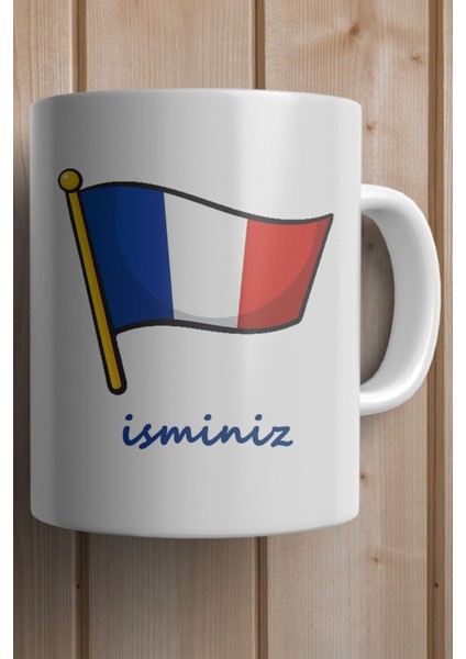 Fransa Bayrağı Baskılı Kişiye Özel Isimli Yılbaşı Hediyesi Kupa Bardak fiyatları