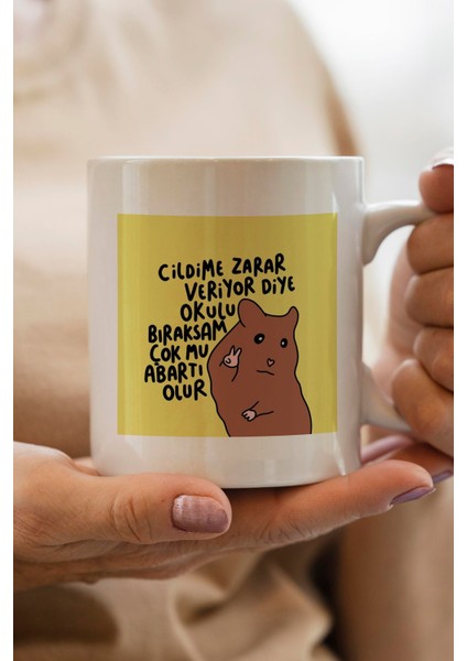 Cildime Zarar Veriyor Diye Okulu Bıraksam Çok Mu Abartı Olur Baskılı Yılbaşı Hediyesi Kupa Bardak