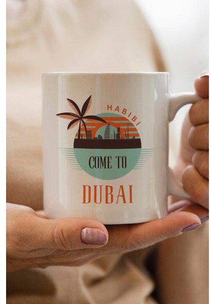 Habibi Come To Dubai Baskılı Yılbaşı Hediyesi Kupa Bardak