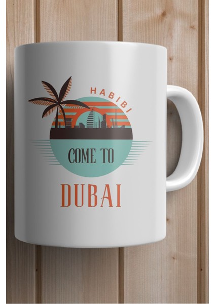 Habibi Come To Dubai Baskılı Yılbaşı Hediyesi Kupa Bardak fiyatları