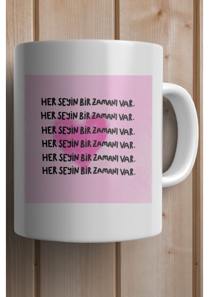 Her Şeyin Bir Zamanı Var Baskılı Premium Yılbaşı Hediyesi Kupa Bardak fiyatları