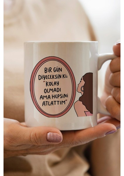 Kolay Olmadı Ama Hepsini Atlattım Baskılı Yılbaşı Hediyesi Kupa Bardak