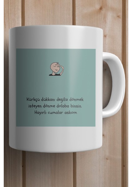 Kürkçü Dükkanı Değiliz Dönmek Isteyen Dönme Dolaba Binsin Baskılı Premium Yılbaşı Hediyesi Kupa Bardak fiyatları