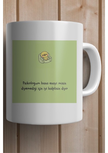 Psikoloğum Bana En*yi Misin Diyemediği Için Iyi Kalplisin Diyo Baskılı Premium Yılbaşı Hediyesi Kupa Bardak fiyatları