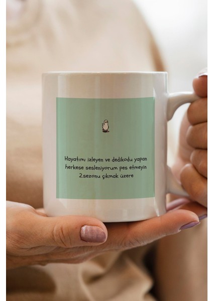 Hayatımı Izleyen ve Dedikodu Yapanlara Sesleniyorum Pes Etmeyin 2.sezonu Çıkıyor Baskılı Yılbaşı Hediyesi Kupa Bardak