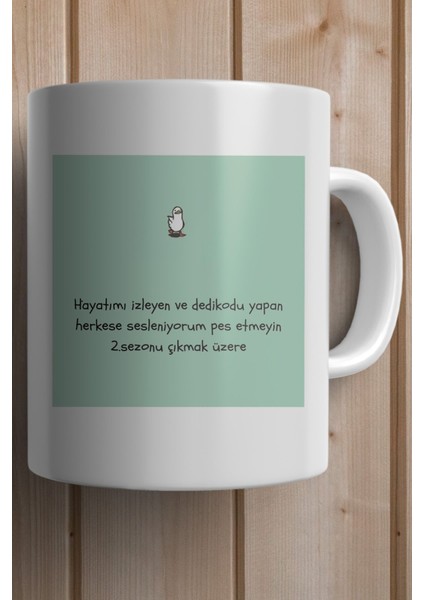 Hayatımı Izleyen ve Dedikodu Yapanlara Sesleniyorum Pes Etmeyin 2.sezonu Çıkıyor Baskılı Yılbaşı Hediyesi Kupa Bardak fiyatları