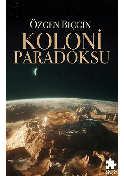 Koloni Paradoksu - Özgen Biçgin