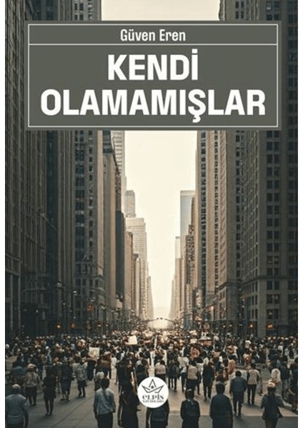 Kendi Olamamışlar - Güven Eren