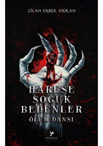 Harese Soğuk Bedenler Ölüm Dansı - Zilan Erbek Arıkan