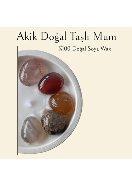 Akik Doğal Taşlı %100 Doğal Soya Wax Dekoratif Kokulu Mum