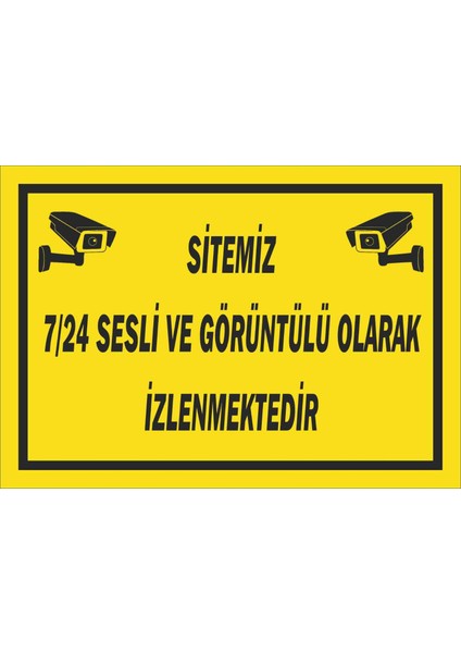 Uyarı Levhası/Sitemiz 7/24 Sesli ve Görüntülü Olarak Izlenmektedir