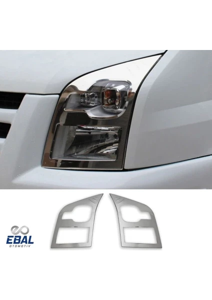 Ebal Oto Ford Transit Uyumlu Krom Far Çerçevesi 2 Parça 2006-2014 Paslanmaz Çelik