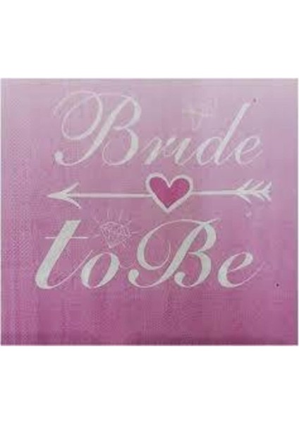 Peçete Gümüş Bride To Be Baskılı 20 Li Pembe