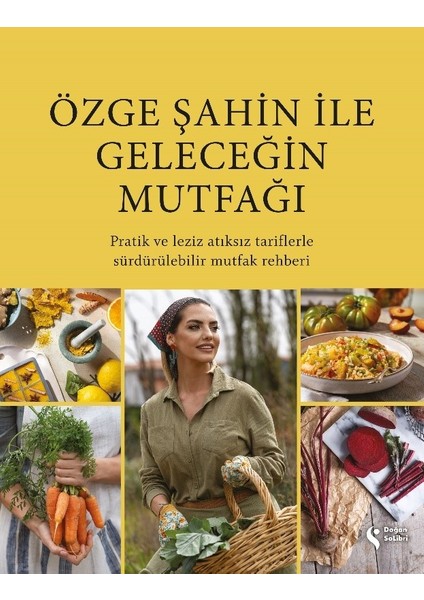 Özge Şahin Ile Geleceğin Mutfağı – Özge Şahin