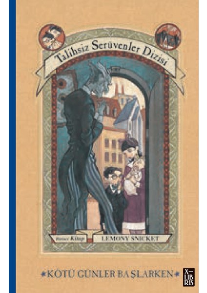 Talihsiz Serüvenler Dizisi 1 Kötü Günler Başlarken – Lemony Snicket