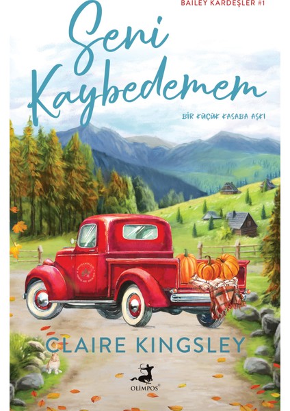 Seni Kaybedemem - Claire Kingsley