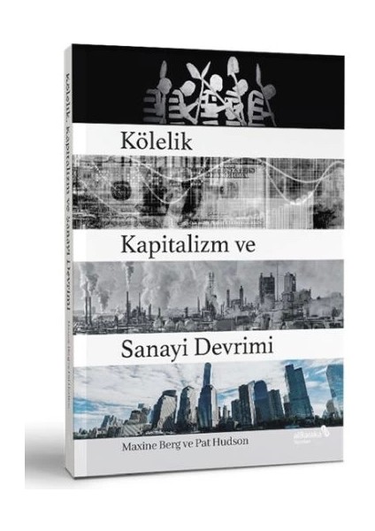 Kölelik Kapitalizm ve Sanayi Devrimi