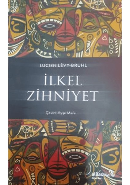 İlkel Zihniyet - Lucien Levy-Bruhl