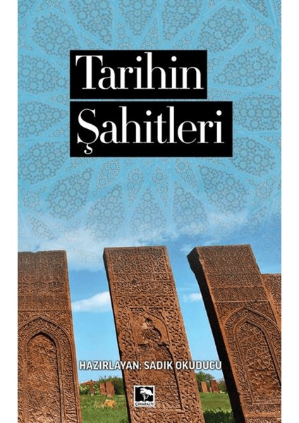 Tarihin Şahitleri - Sadık Okuducu