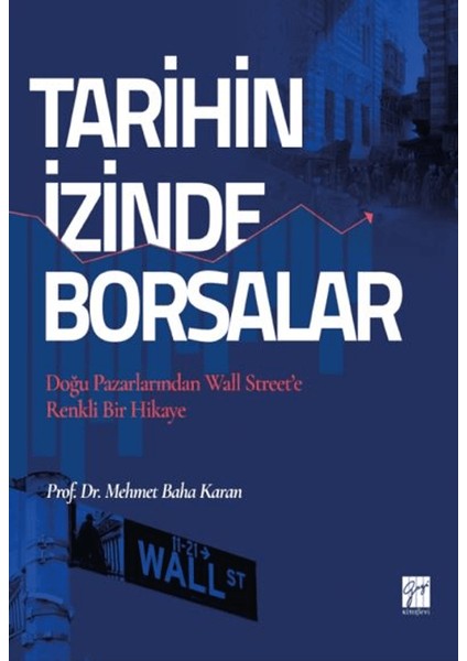 Tarihin İzinde Borsalar - Mehmet Baha Karan