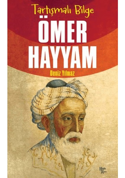 Tartışmalı Bilge Ömer Hayyam - Deniz Yılmaz