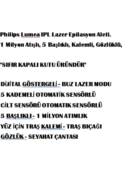 Lumea IPL Lazer Epilasyon Aleti 1 Milyon Atışlı, 5 Başlıklı, Kalemli, Gözlüklü, ( İTHALATÇI GARANTİLİ )