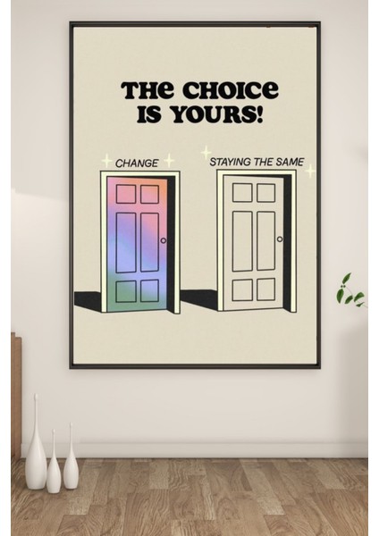A3 Choose Baskılı Poster