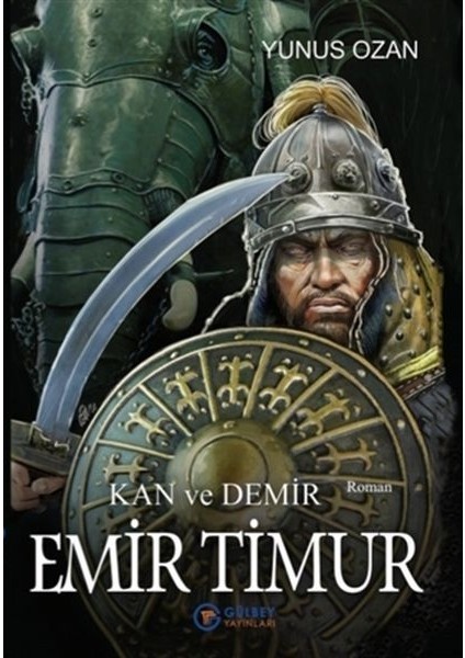 Emir Timur - Kan ve Demir - Yunus Ozan