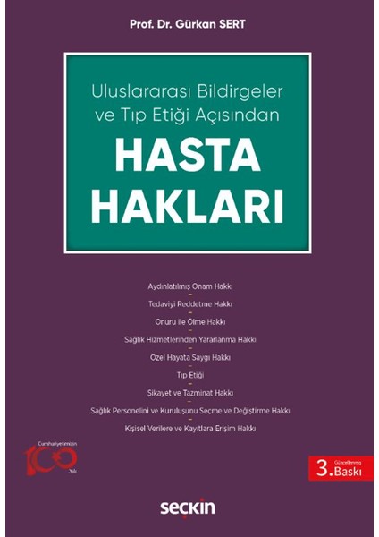 Uluslararası Bildirgeler ve Tıp Etiği Açısından Hasta Hakları - Gürkan Sert