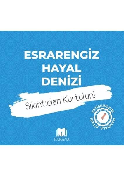 Esrarengiz Hayal Denizi Mandala - Emine Yıldızgil