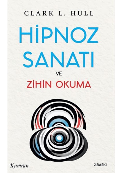 Hipnoz Sanatı ve Zihin Okuma - Clark L. Hull