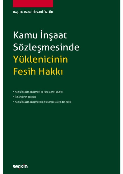 Kamu Inşaat Sözleşmesinde Yüklenicinin Fesih Hakkı - Betül Tiryaki Özlük