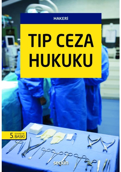 Tıp Ceza Hukuku - Hakan Hakeri