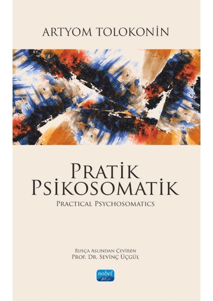 Pratik Psikosomatik / Practical Psychosomatics - Artyom Tolokonin