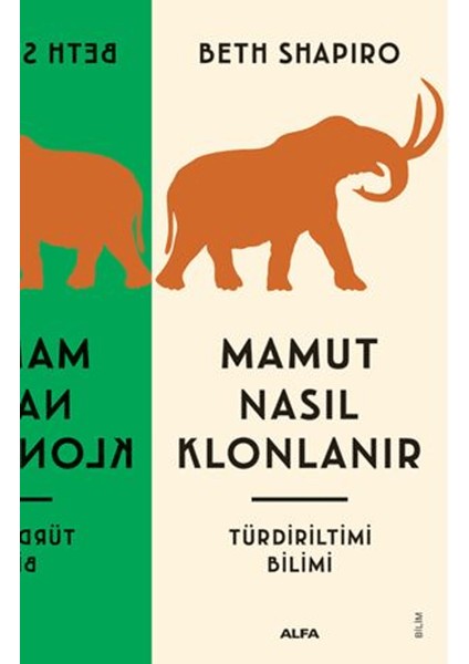 Mamut Nasıl Klonlanır - Beth Shapiro