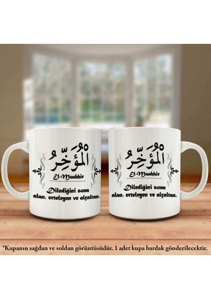 Asil Hediyelik Çift Yön Renkli Baskılı Allahın 99 Ismi - Esma-Ül Hüsna -El Muahhir Kupa Bardak