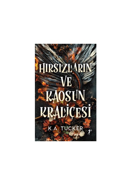 Hırsızların ve Kaosun Kraliçesi (Ciltli) - K. A. Tucker