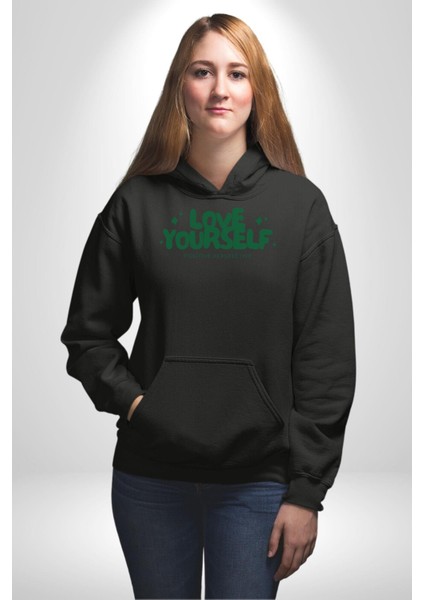 Sev Kendini Olumlu Bakış Açısı Yazılı Erkek Kadın Siyah Dijital Baskılı Kapüşonlu Sweatshirt Hoodie