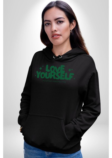 Sev Kendini Olumlu Bakış Açısı Yazılı Erkek Kadın Siyah Dijital Baskılı Kapüşonlu Sweatshirt Hoodie
