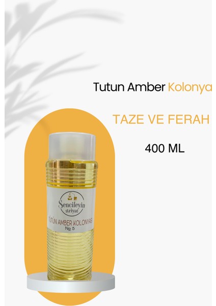 Tutun Amber Kolonya 400 ml - Uzun Süre Kalıcı Ferahlık ve Zarafet