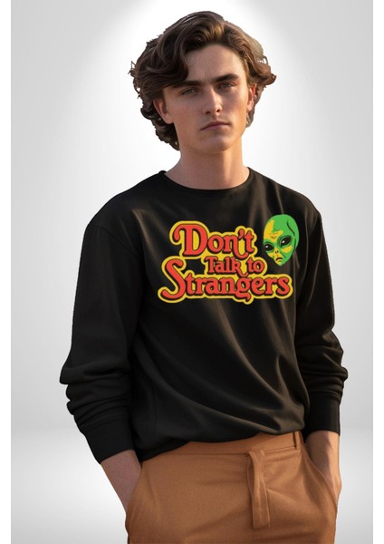 Uzaylı Yabancılarla Konuşma Erkek Kadın Unisex Dijital Baskılı Siyah Sweatshirt