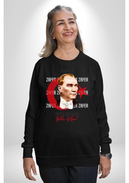 30 Ağustos Zafer Bayramı ve Atatürk Ay Yıldız Erkek Kadın Unisex Dijital Baskılı Siyah Sweatshirt