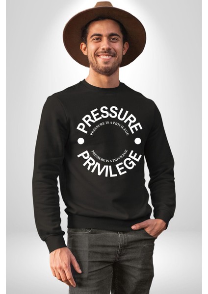 R367 - Pressure Is A Privilege Erkek Kadın Unisex Dijital Baskılı Siyah Sweatshirt