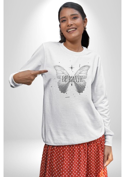 Kelebekler Gibi Cesur Ol Erkek Kadın Unisex Dijital Baskılı Beyaz Sweatshirt