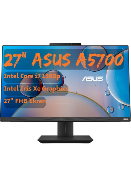A5700 Intel Core I7 1360P 16GB 512GB SSD 27" Fhd Freedos All In One Tümleşik Bilgisayar