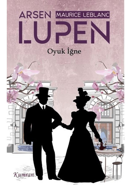 Arsen Lüpen Oyuk İğne - Maurice Leblanc