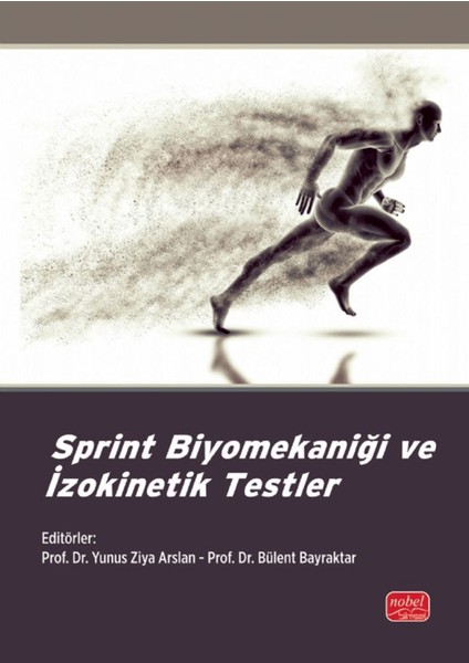 Sprint Biyomekaniği ve İzokinetik Testler - Doğa Kural