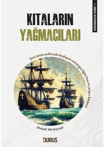 Kıtaların Yağmacıları - Mehdi Mirkiyayi